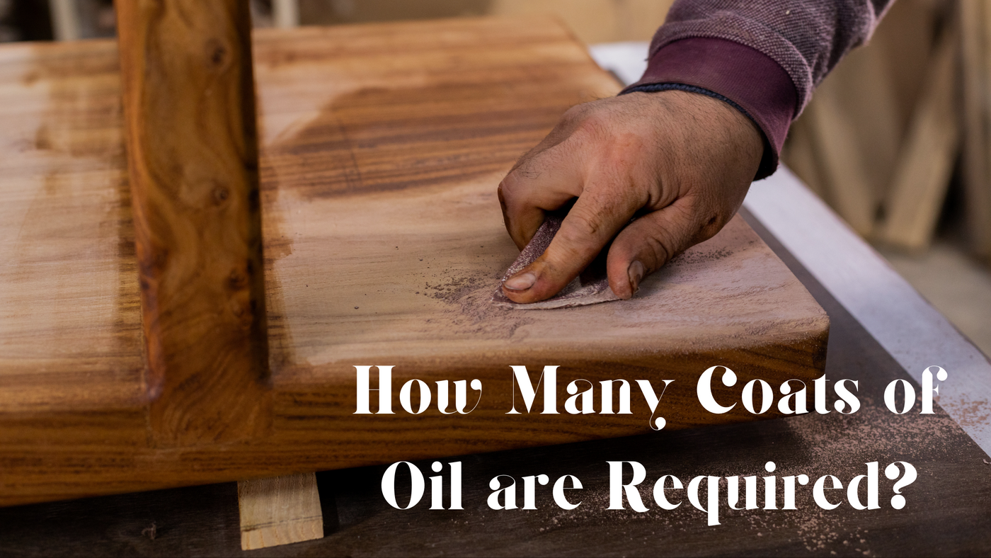 How Many Coats of Oil Are Required?