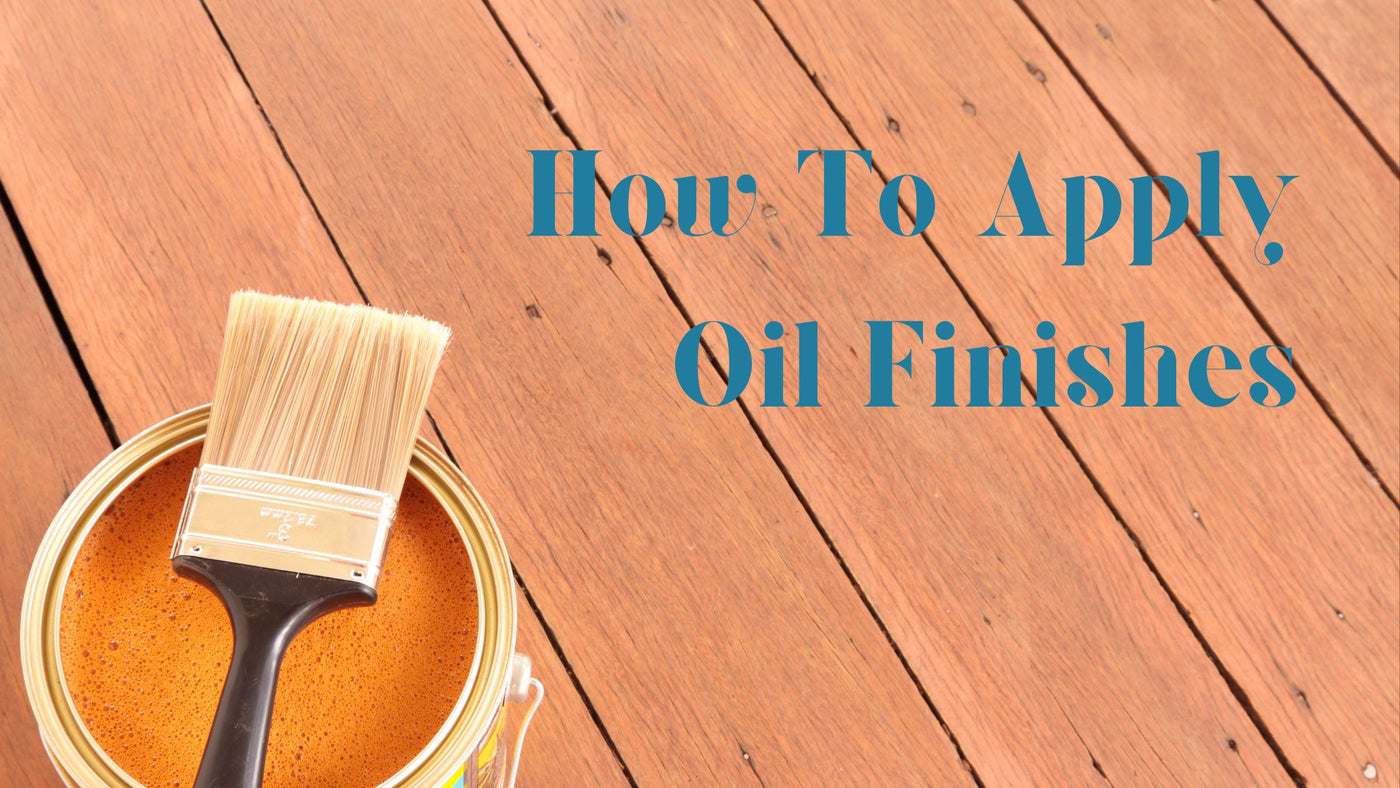 How To Apply Oil Finishes